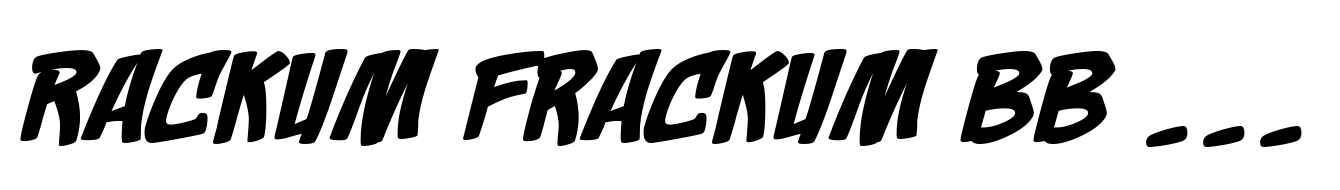 Rackum Frackum BB Italic